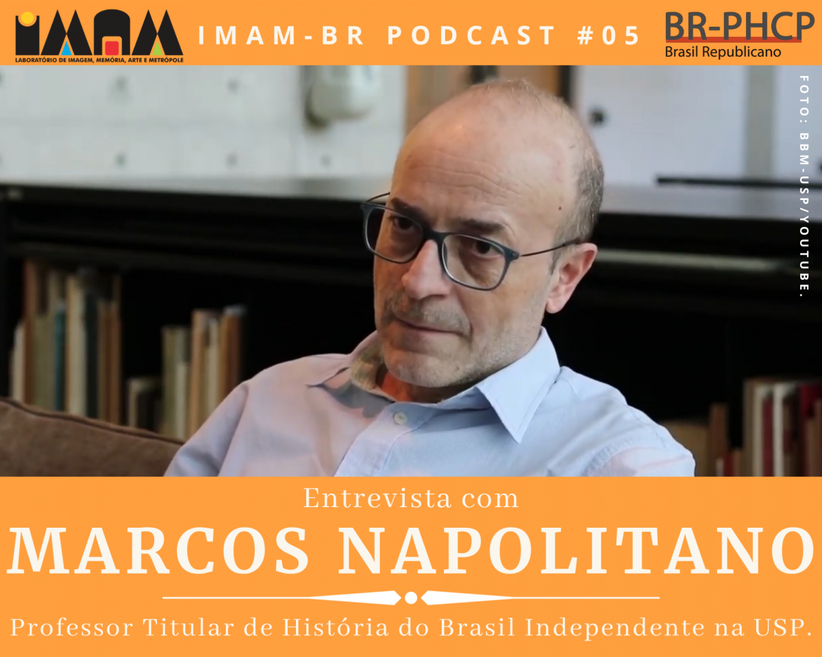 IMAM-BR PODCAST #05: Entrevista com Marcos Napolitano