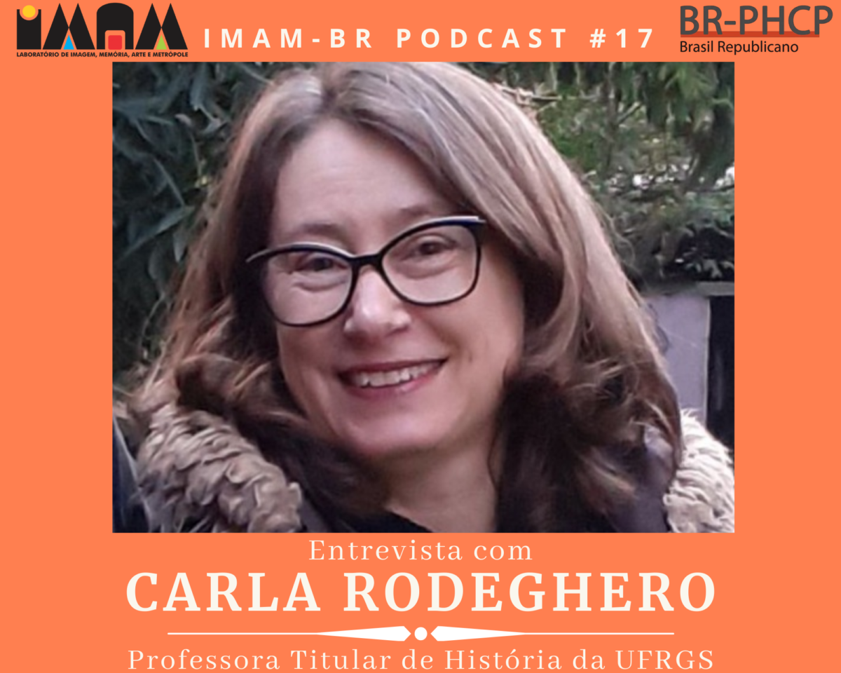 IMAM-BR PODCAST #17: Entrevista com Carla Simone Rodeghero