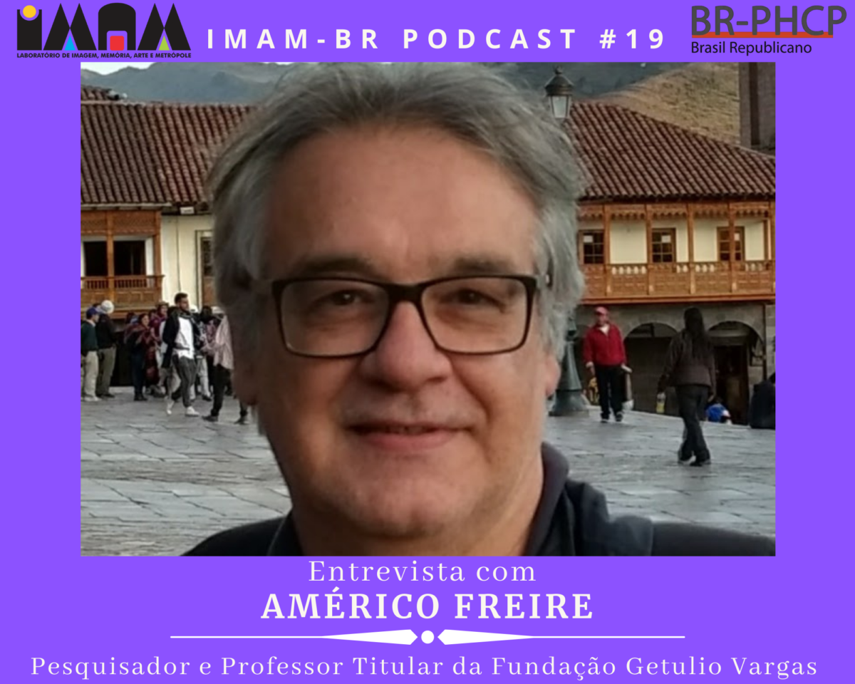 IMAM-BR PODCAST #19: Entrevista com Américo Freire