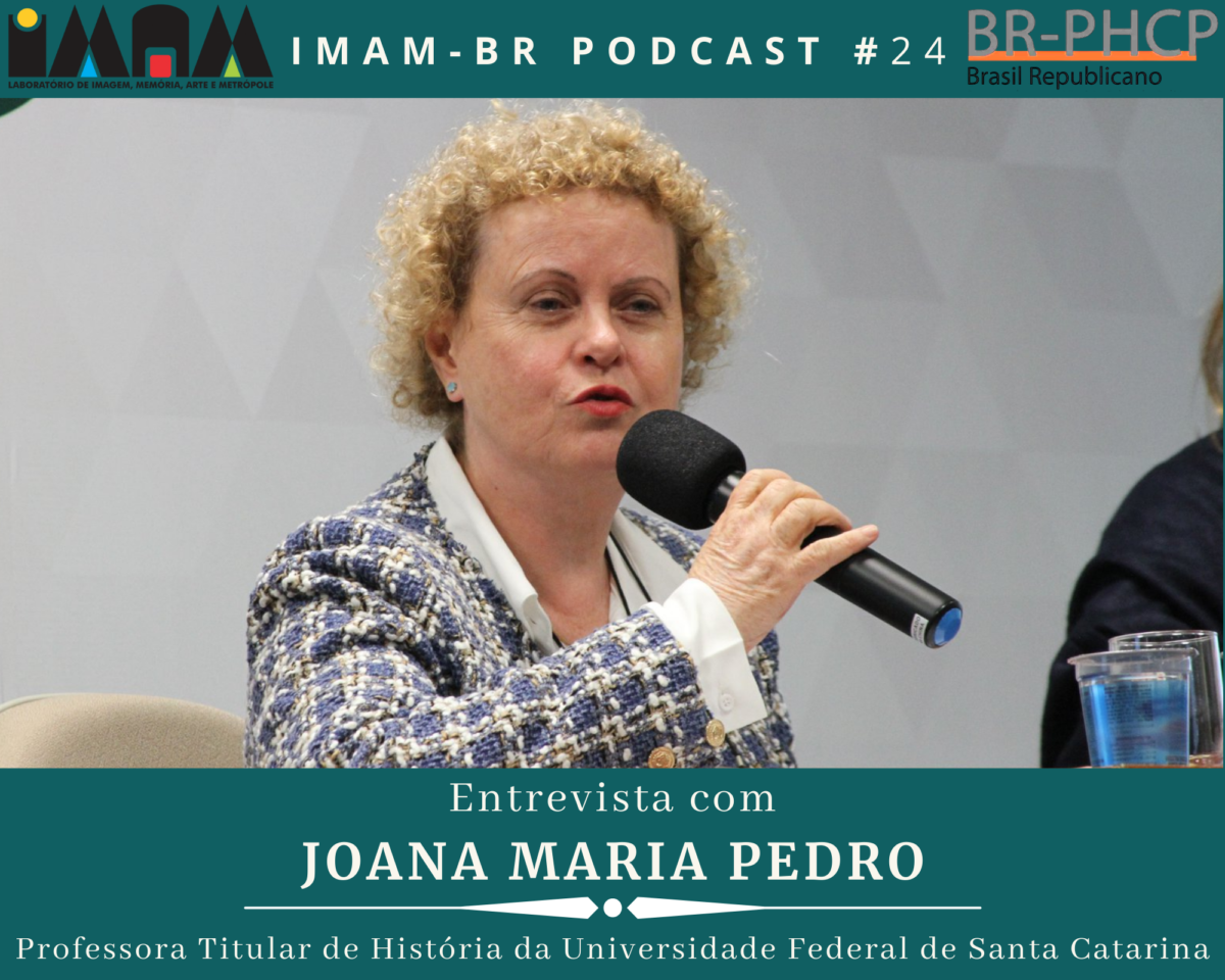IMAM-BR PODCAST #24: Entrevista com Joana Maria Pedro